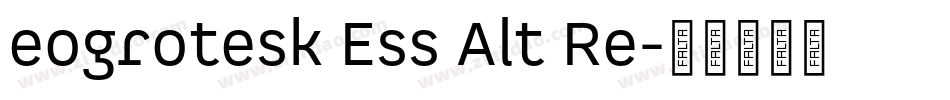 eogrotesk Ess Alt Re字体转换